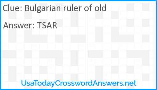 Bulgarian ruler of old Answer
