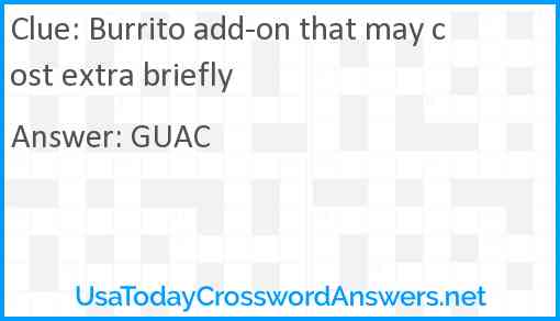 Burrito add-on that may cost extra briefly Answer
