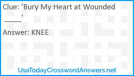 'Bury My Heart at Wounded ____' Answer