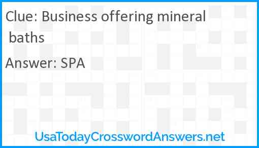 Business offering mineral baths Answer
