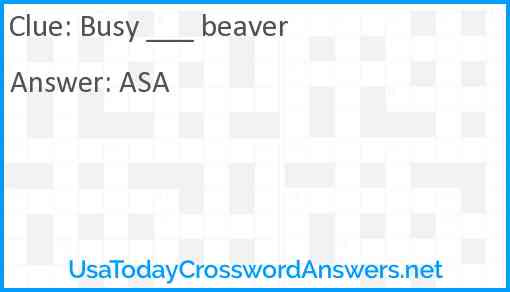 Busy ___ beaver Answer