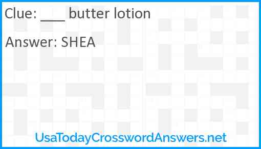 ___ butter lotion Answer