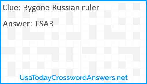 Bygone Russian ruler Answer