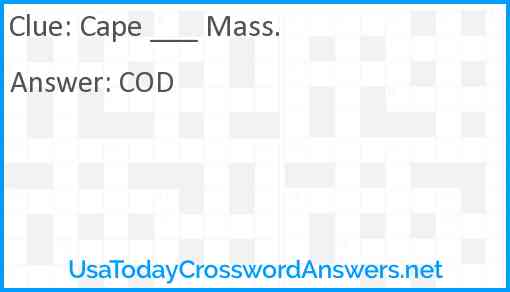 Cape ___ Mass. Answer
