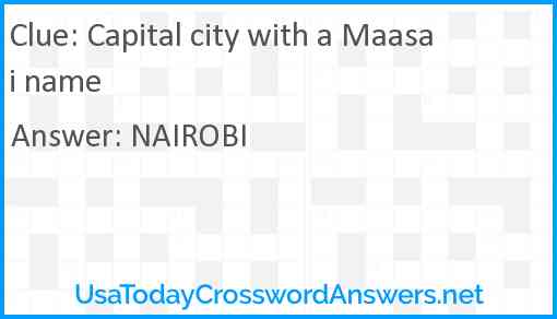 Capital city with a Maasai name Answer