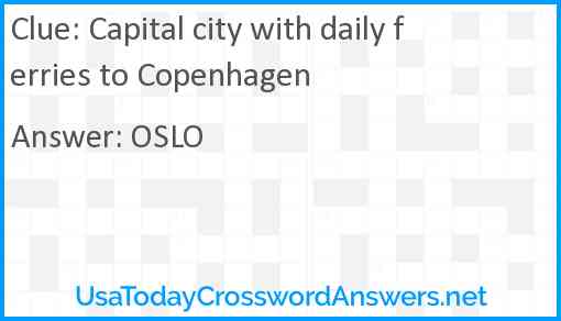 Capital city with daily ferries to Copenhagen Answer