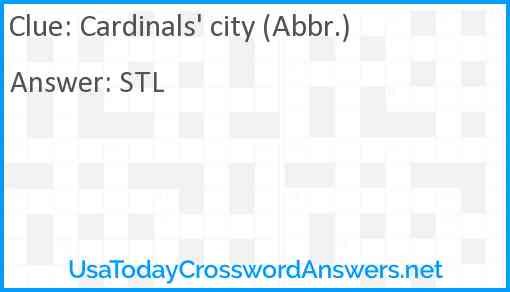 Cardinals' city (Abbr.) Answer