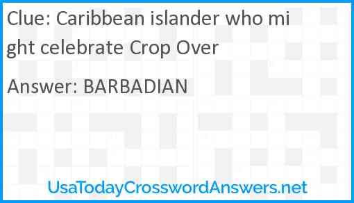 Caribbean islander who might celebrate Crop Over Answer
