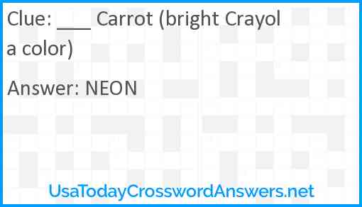 ___ Carrot (bright Crayola color) Answer