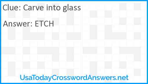Carve into glass Answer