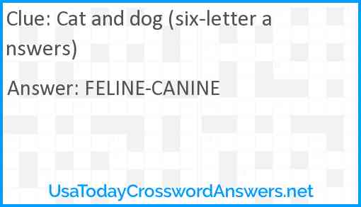 Cat and dog (six-letter answers) Answer