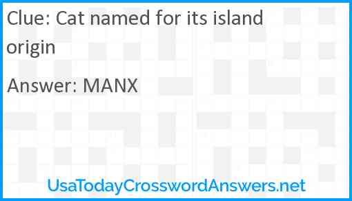 Cat named for its island origin Answer