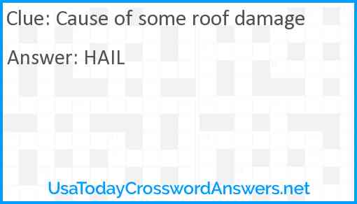Cause of some roof damage Answer