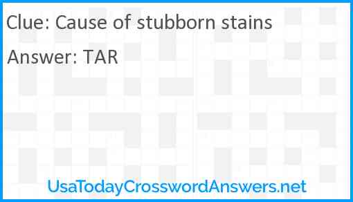 Cause of stubborn stains Answer
