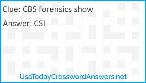 CBS forensics show Answer