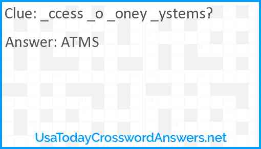 _ccess _o _oney _ystems? Answer
