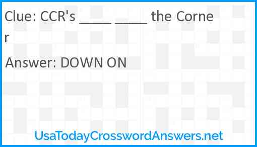 CCR's ____ ____ the Corner Answer