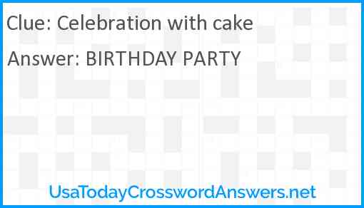 Celebration with cake Answer