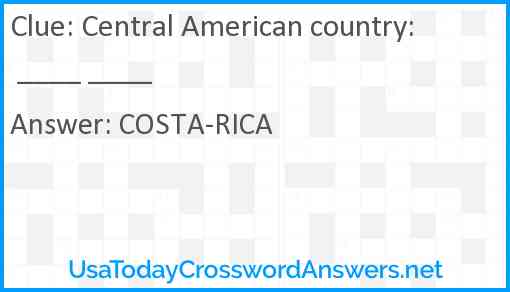 Central American country: ____ ____ Answer