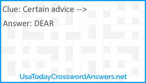 Certain advice --> Answer