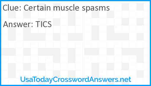 Certain muscle spasms Answer