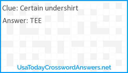 Certain undershirt Answer