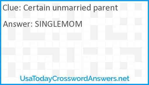Certain unmarried parent Answer