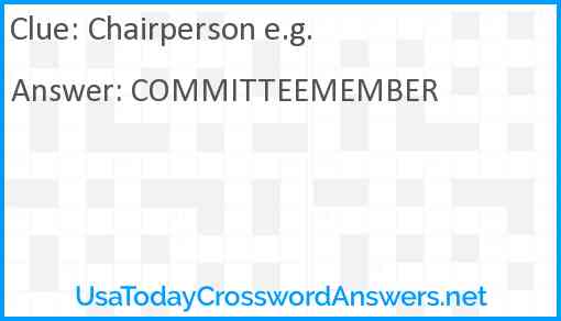 Chairperson e.g. Answer