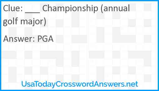 ___ Championship (annual golf major) Answer