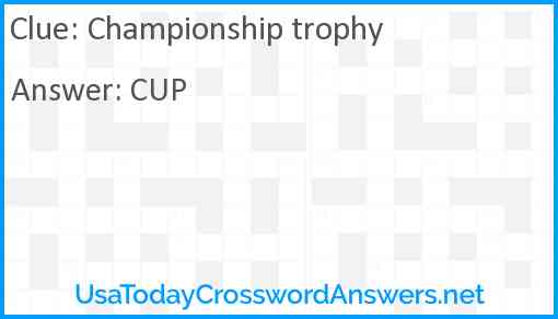 Championship trophy Answer