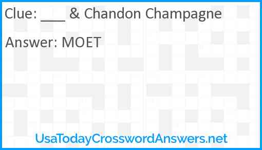 ___ & Chandon Champagne Answer