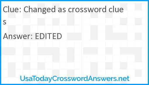 Changed as crossword clues Answer