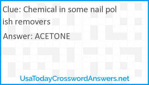 Chemical in some nail polish removers Answer