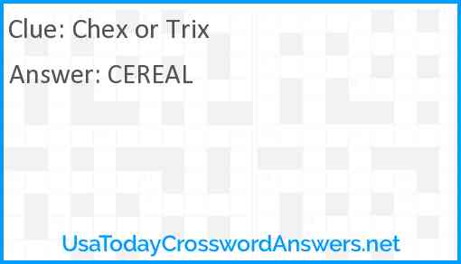 Chex or Trix Answer