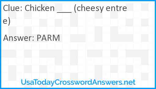 Chicken ___ (cheesy entree) Answer