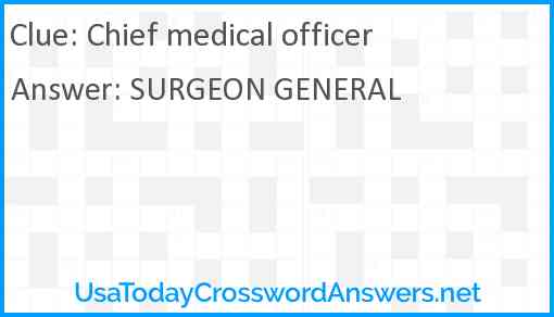 Chief medical officer Answer