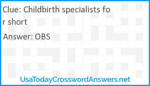 Childbirth specialists for short Answer