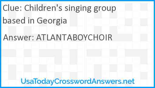 Children's singing group based in Georgia Answer