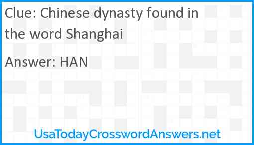 Chinese dynasty found in the word Shanghai Answer