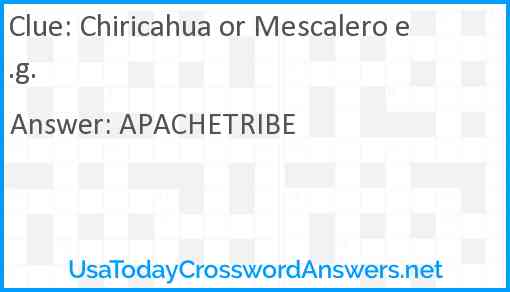 Chiricahua or Mescalero e.g. Answer
