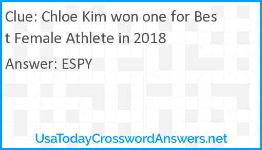 Chloe Kim won one for Best Female Athlete in 2018 Answer