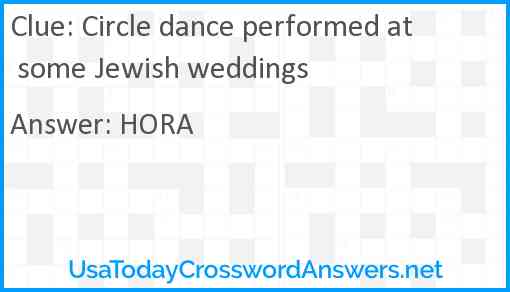 Circle dance performed at some Jewish weddings Answer