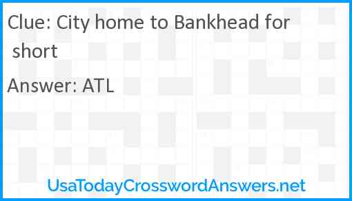 City home to Bankhead for short Answer