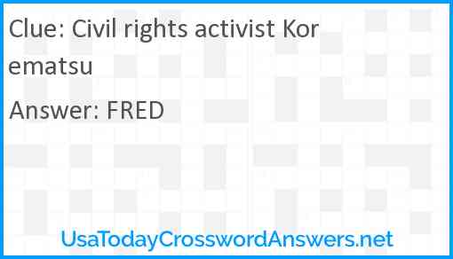 Civil rights activist Korematsu Answer