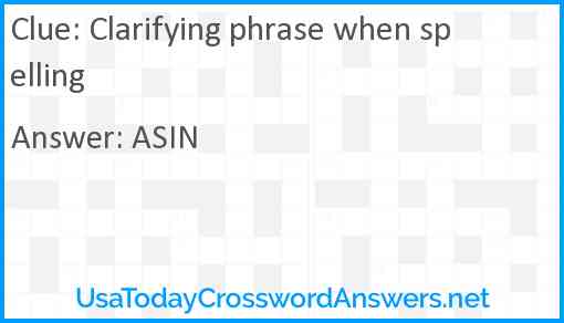 Clarifying phrase when spelling Answer