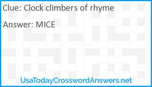 Clock climbers of rhyme Answer