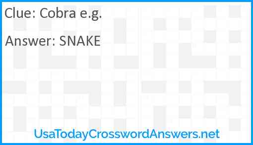 Cobra e.g. Answer