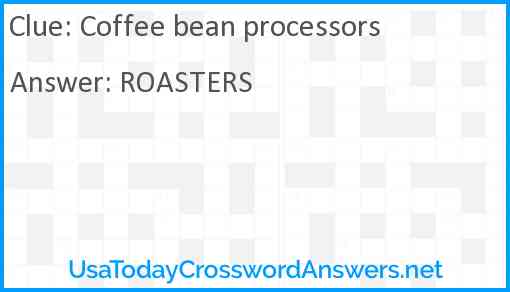 Coffee bean processors Answer