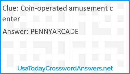 Coin-operated amusement center Answer