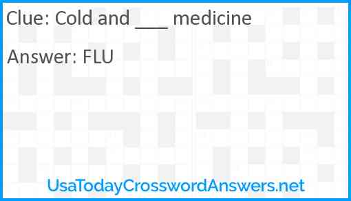Cold and ___ medicine Answer